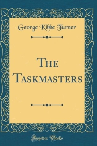 Cover of The Taskmasters (Classic Reprint)