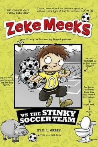 Cover of Zeke Meeks vs the Stinky Soccer Team