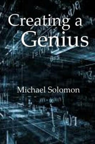 Cover of Creating a Genius