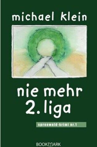 Cover of nie mehr 2. liga