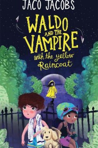 Cover of Waldo and the vampire with the yellow raincoat