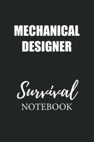 Cover of Mechanical Designer Survival Notebook