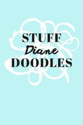 Cover of Stuff Diane Doodles