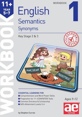 Book cover for 11+ Semantics Workbook 1 - Synonyms