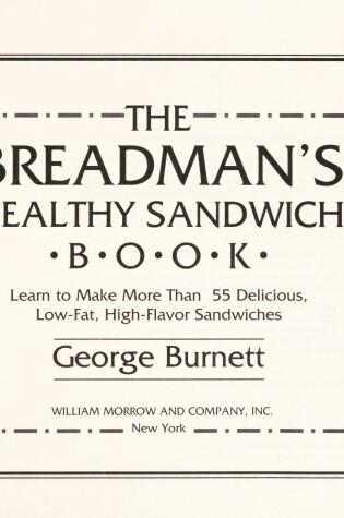 Cover of The Breadman's Healthy Sandwich Book