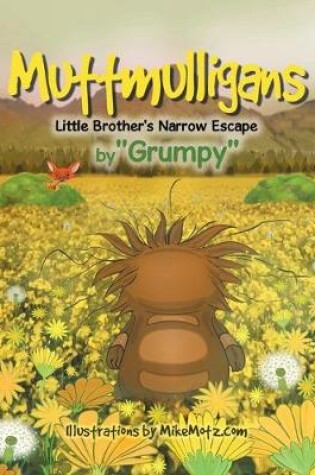 Cover of Muttmulligans Little Brother's Narrow Escape