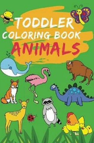 Cover of Toddler Animal Coloring Book