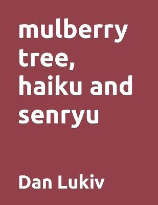 Book cover for mulberry tree, haiku and senryu