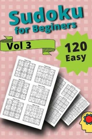 Cover of 120 Easy Sudoku for Beginners Vol 3