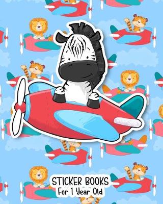 Book cover for Sticker Books For 1 Year Old