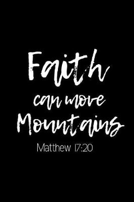 Book cover for Faith Can Move Mountains