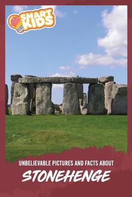 Book cover for Unbelievable Pictures and Facts About Stonehenge