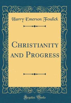 Book cover for Christianity and Progress (Classic Reprint)
