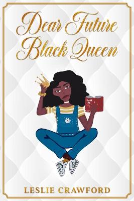 Book cover for Dear Future Black Queen