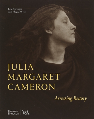 Book cover for Julia Margaret Cameron – Arresting Beauty (Victoria and Albert Museum)