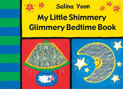 Book cover for My Little Shimmery Glimmery Bedtime Book