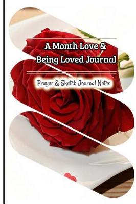 Book cover for A Month Love & Being Loved Journal