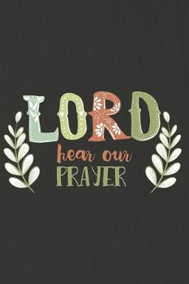 Book cover for Lord Hear Our Prayer