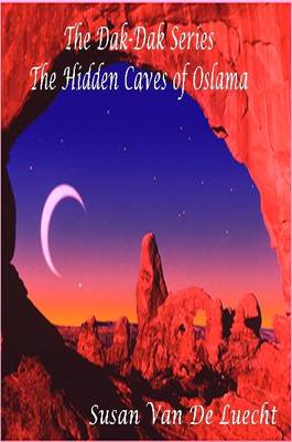 Book cover for The Dak Dak Series - The Hidden Caves of Oslama