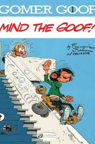 Cover of Gomer Goof 1 - Mind the Goof!