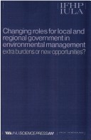 Cover of Changing Roles for Local and Regional Government in Environmental Management - Extra Burdens or New Opportunites