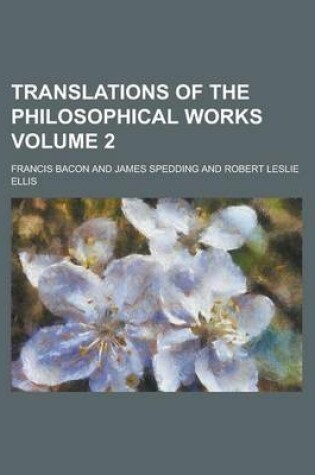 Cover of Translations of the Philosophical Works Volume 2