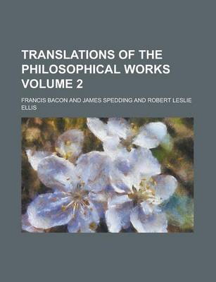 Book cover for Translations of the Philosophical Works Volume 2