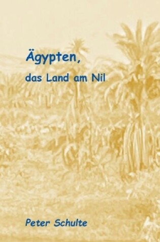 Cover of Ägypten, das Land am Nil