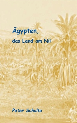 Book cover for Ägypten, das Land am Nil