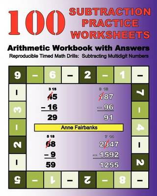 Book cover for 100 Subtraction Practice Worksheets Arithmetic Workbook with Answers