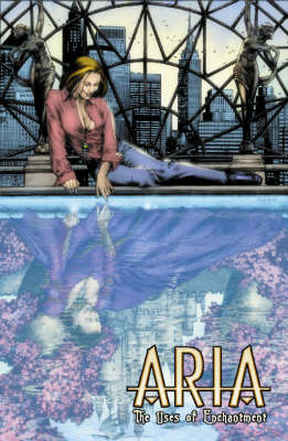 Book cover for Aria Volume 3: The Uses Of Enchantment