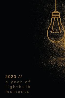 Book cover for 2020 // A Year of Lightbulb Moments