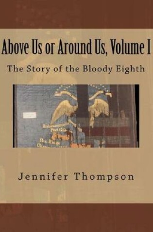 Cover of Above Us or Around Us, Volume I
