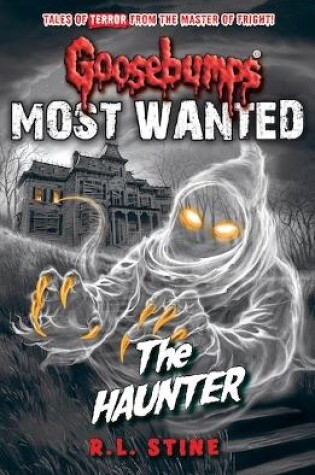 Cover of Most Wanted: The Haunter