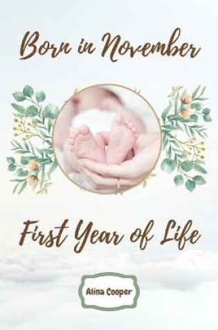 Cover of Born in November First Year of Life