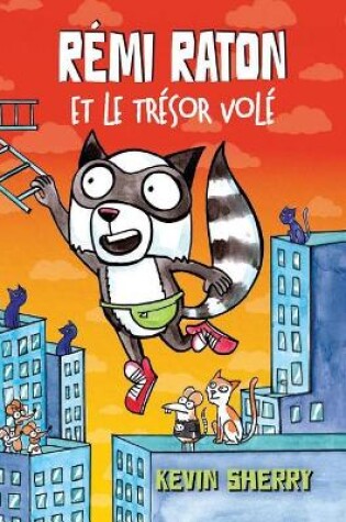 Cover of Rémi Raton: N° 2 - Rémi Raton Et Le Trésor Volé