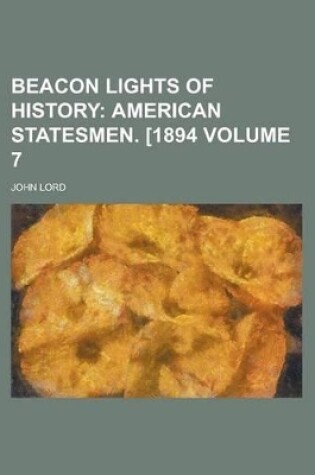 Cover of Beacon Lights of History Volume 7