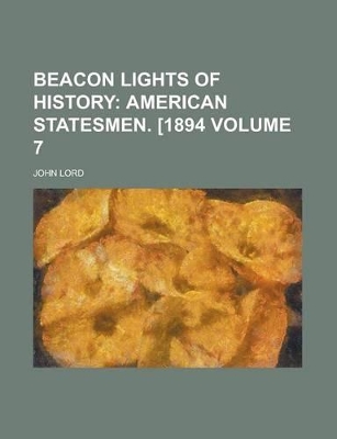 Book cover for Beacon Lights of History Volume 7