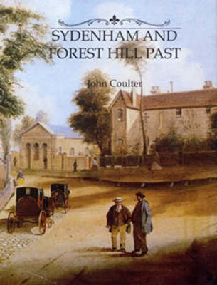 Book cover for Sydenham and Forest Hill Past