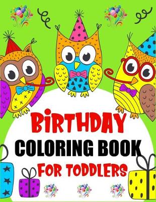 Book cover for Birthday Coloring Book For Toddlers