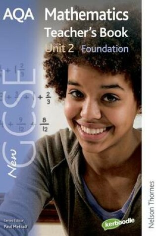 Cover of New AQA GCSE Mathematics Unit 2 Foundation Teacher's Book