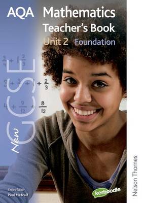 Book cover for New AQA GCSE Mathematics Unit 2 Foundation Teacher's Book