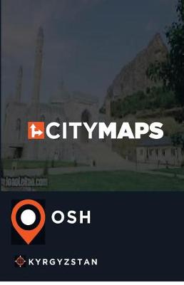 Book cover for City Maps Osh Kyrgyzstan