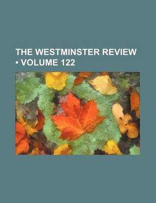 Book cover for The Westminster Review (Volume 122)