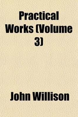 Book cover for Practical Works (Volume 3)