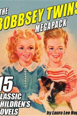 Cover of The Bobbsey Twins Megapack (R)
