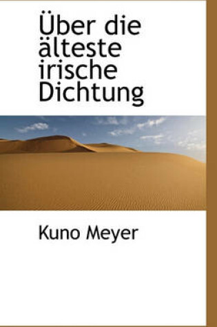 Cover of Uber Die Alteste Irische Dichtung