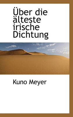 Book cover for Uber Die Alteste Irische Dichtung