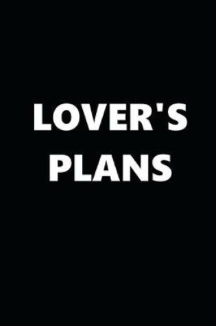 Cover of 2020 Daily Planner Lover's Plans Black White 388 Pages