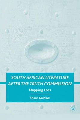 Cover of South African Literature After the Truth Commission